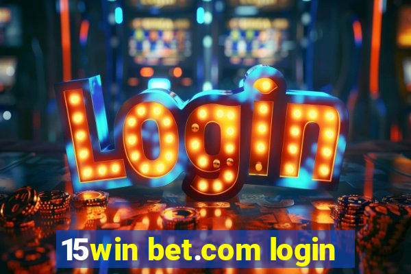 15win bet.com login